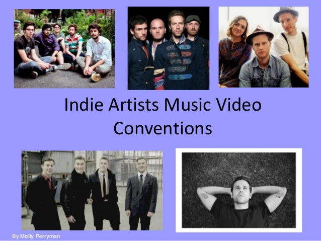 Indie Music Videos: Conventions & Examples