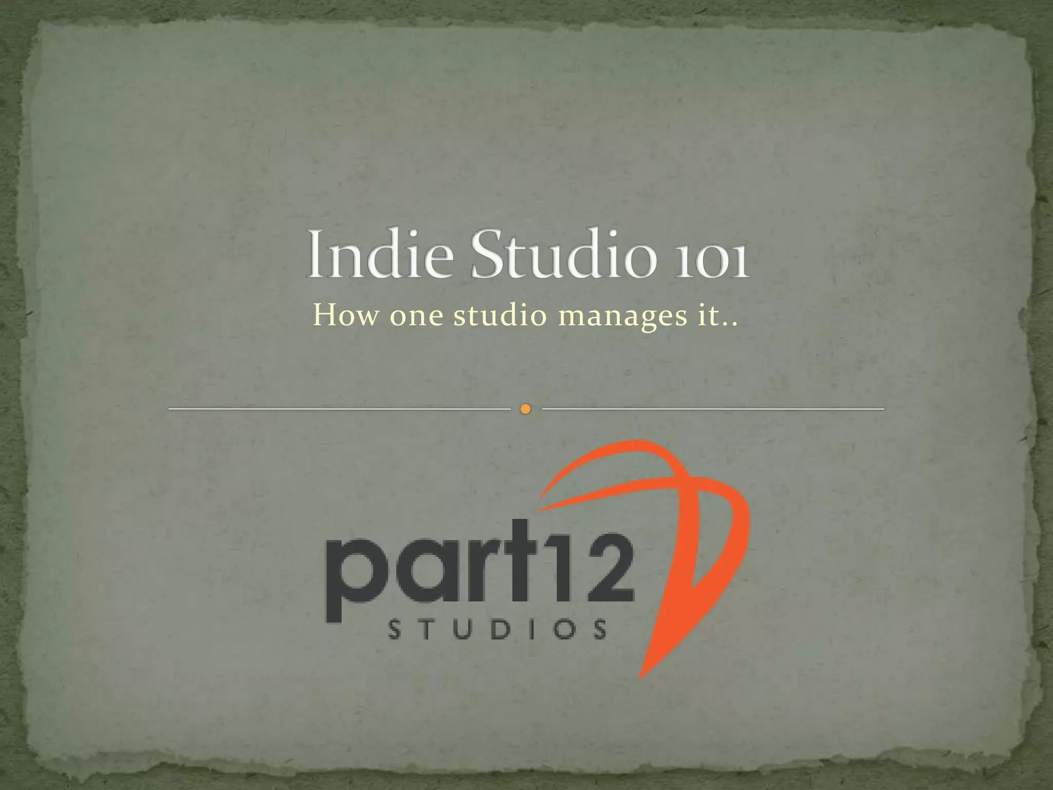 How one studio manages it..