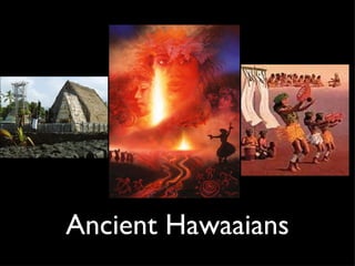 Ancient Hawaaians 