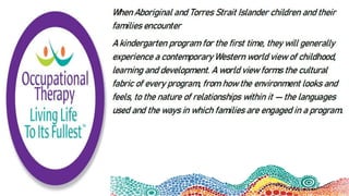 Indigenous Children Kindergarten Education