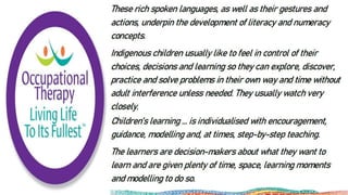 Indigenous Children Kindergarten Education