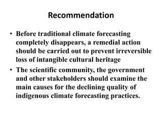 Recommendation 
•Before traditional climate forecasting completely disappears, a remedial action should be carried out to ...