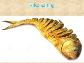 Hilsa Salting
 