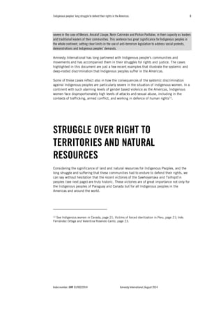 9 Indigenous peoples’ long struggle to defend their rights in the Americas 
Index number: AMR 01/002/2014 Amnesty Internat...