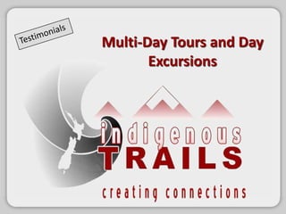 Testimonials Multi-Day Tours and Day Excursions 