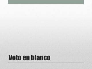 Voto en blanco
 