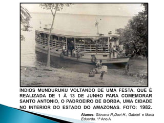 Alunos: Giovana P.,Davi H., Gabriel e Maria 
Eduarda. 1º Ano A 
 