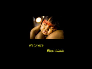 NaturezaEternidade