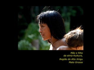 Mãe e filho da etnia Kuikuro, Região do Alto Xingu Mato Grosso 