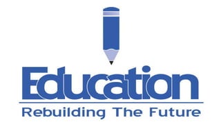 EDUCATION 
 