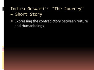 Indira goswami's journey | PPTX