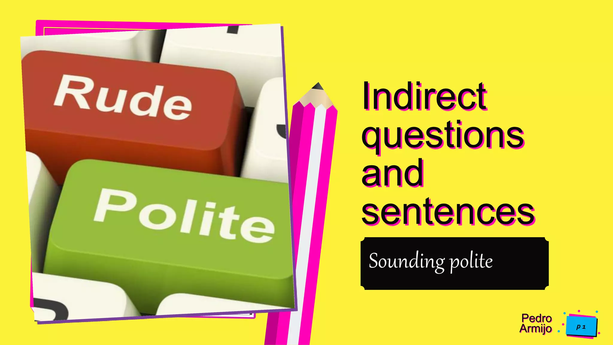 Indirect questions and sentences | PPTX