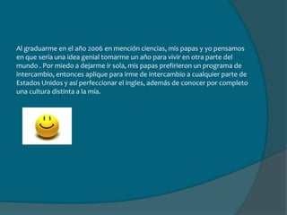  En 5to año Boston, sus universidades mas importantes y colegios privados.Mis ciudades favoritas hasta ahora han sido New York y Madrid, a pesar de que vengo de una isla donde la vida es más tranquila y realmente disfruto de  ese estado mental de paz al que muchos citadinos les falta. También me encantan las ciudades grandes donde tienes todo para hacer y a la hora que te provoque 