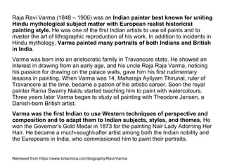 Raja Ravi Varma (1848 – 1906) was an Indian painter best known for uniting
Hindu mythological subject matter with European...