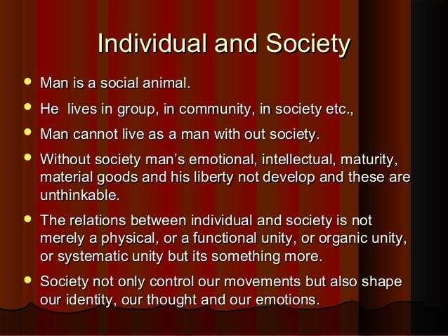 The Role Of An Individual In Society Individual and society