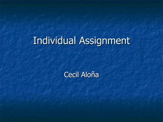 Individual Assignment Cecil Aloña 