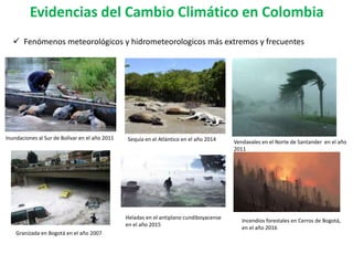 EVIDENCIAS DEL CAMBIO CLIMÁTICO EN COLOMBIA