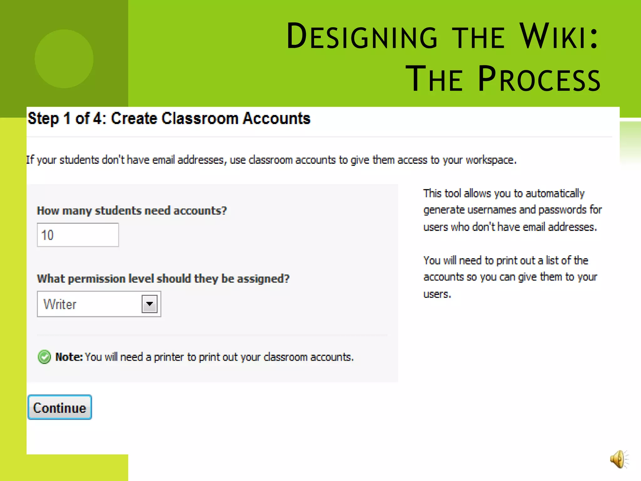 D ESIGNING THE W IKI :
        T HE P ROCESS
 