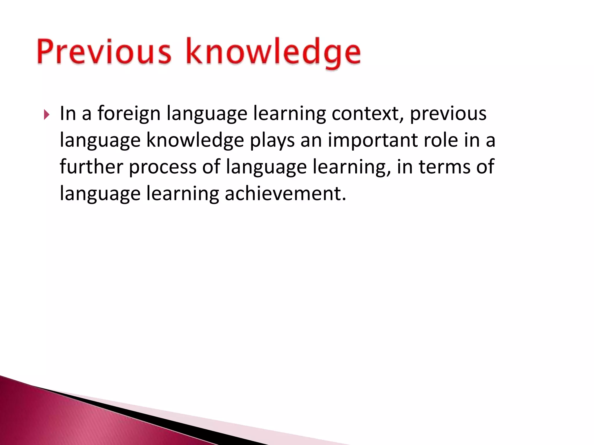 From the review of these specific SLA models, there are two points that can be highlighted: No matter what the model of SLA is, learner variables are claimed to relate to learning outcomesMost models posit learner variables as caused variables influencing the learning outcome.