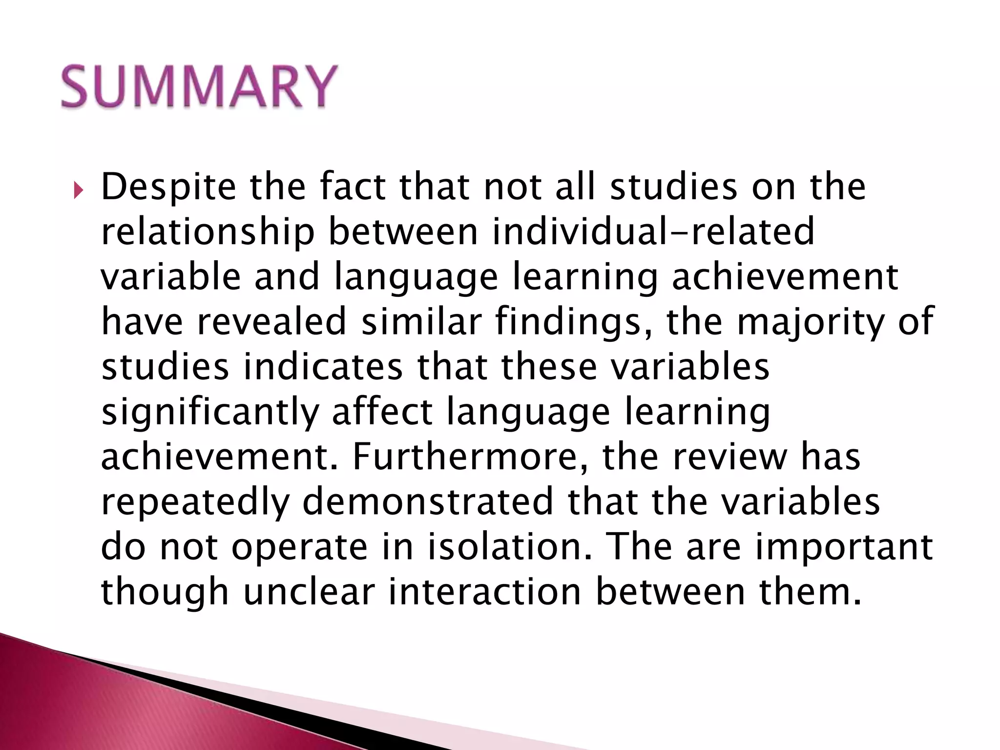 young children are better in the most crucial areas particularly in oral (communicative) proficiency, but adults’ rate of acquisition is faster than children, particularly in morphology and syntax.Age