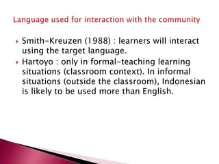 AgeAttitudesMotivationIntelligenceLanguage aptitudePrevious knowledgeFamiliarity with computersInteraction with native-speakers of EnglishLanguage used for interaction with the communityIndividual Differences