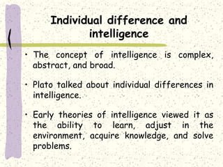 “Individual difference and educational implications- thinking, intelligence and attitude” Slide 20