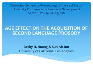Online Supplement to Proceedings of the 33rd Boston
University Conference on Language Development
Sep2011, Vol. 54 Issue 3...