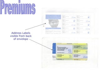 Address Labels
visible from back
   of envelope
 