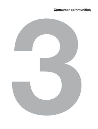 3
Consumer communities
 