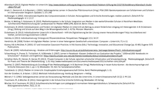 JProf. Dr. Mandy Rohs | TU Kaiserslautern | Fachgebiet Pädagogik | Juniorprofessur für Pädagogik mit Schwerpunkt Schulentwicklung |
Allensbach (2013). Digitale Medien im Unterricht. http://www.telekom-stiftung.de/dtag/cms/contentblob/Telekom-Stiftung/de/2332730/blobBinary/Allensbach-Studie
+Web-PDF.pdf
Artelt, C., Demmrich, A. & Baumert, J. (2001). Selbstreguliertes Lernen. In Deutsches PISA-Konsortium (Hrsg.). PISA 2000. Basiskompetenzen von Schülerinnen und Schülern
im internationalen Vergleich. Opladen, S. 271-298.
Aufenanger, S. (2002). Internationale Aspekte des Computereinsatzes in Schulen. Nutzungsdaten und kritische Anmerkungen. medien praktisch. Zeitschrift für
Medienpädagogik. 4, S. 13-17.
Breiter, A. Welling, S. Stolpmann, B. (2010). Medienkompetenz in der Schule. Integration von Medien in den weiterführenden Schulen in Nordrhein-Westfalen.
Schriftenreihe Medienforschung der Landesanstalt für Medien NRW (LfM), Band 64. Berlin: Vistas.
Eickelmann, B. (2010). Individualisieren und Fördern mit digitalen Medien im Unterricht als Beitrag zu einem förderlichen Umgang mit Heterogenität. In B. Eickelmann
(Hrsg.), Bildung und Schule auf dem Weg in die Wissensgesellschaft, S. 41?56. Münster: Waxmann.
Eickelmann, B. (2013). Individualisierter Unterricht in Deutschland – Hilft die Digitalisierung bei der Lösung unserer Herausforderungen? http://es.slideshare.net/
Vielfalt_Lernen/vortrag-eickelmann-130630
Helmke, A. (2013). Individualisierung: Hintergrund, Missverständnisse, Perspektiven. Pädagogik 2/13, 34-37.
Hendricks, W. (2008). Fördern mit digitalen Medien. Lernen in einer heterogenen Gesellschaft unterstützen. Computer + Unterricht, 73, 6–11
Kozma, R.B. & McGhee, R. (2003). ICT and Innovative Classroom Practices. In R.B. Kozma (Eds.): Technology, Innovation, and Educational Change (pp. 43-80). Eugene: ISTE
Publications,
Posch, W. (2009). Individualisierung – Ansätze und Erfahrungen. http://ius.uni-klu.ac.at/publikationen/wiss_beitraege/dateien/Posch_Individualisierung.pdf
Schaumburg, H., Prasse, D., Tschackert, K., & Blömeke, S. (2007). Lernen in Notebook--Klassen: Endbericht zur Evaluation des Projekts “`1000mal1000: Notebooks im
Schulranzen”’: Analysen und Ergebnisse. {http://itworks.schulen-ans-netz.de/themen/notebooks/dokus/n21evaluationsbericht.pdf}
Schiefner-Rohs, M.; Heinen, R.; Kerres, M. (2013). Private Computer in der Schule: zwischen schulischer Infrastruktur und Schulentwicklung.  Medienpädagogik. Zeitschrift
für Praxis und Theorie der Medienbildung, 1-20, http://www.medienpaed.com/Documents/medienpaed/2013/schiefner-rohs1304.pdf.
Spanhel, D. (2007). Medienbildung als Grundbegriff der Medienpädagogik. In B. Bachmair (Hrsg), Medienbildung in neuen Kulturräumen - die deutschsprachige und
britische Diskussion (Vol. 1, pp. 1–5). Wiesbaden: VS, Verl. für Sozialwissenschaften.
Tulodziecki, G. (2012). Medien im Unterricht. Enzyklopädie Erziehungswissenschaft Online, Band: Medienpädagogik, 1–31.
Von der Groeben, A., & Kaiser, I. (2012). Werkstatt Individualisierung. Hamburg: Bergmann + Helbig.
Weinert, F. E. (1982). Selbstgesteuertes Lernen als Voraussetzung, Methode und Ziel des Unterrichts. In Unterrichtswissenschaft 10 (2), S. 99-110.
Trautmann, M., & Wischer, B. (2011). Heterogenität in der Schule Eine kritische Einführung. Wiesbaden: VS Verlag.
Wischer, B. & Trautmann, M. (2013). Schultheoretische Anfragen zum pädagogisch-normativen Heterogenitätsdiskurs. Schweizerische Zeitschrift für
Bildungswissenschaften, 35(1), 21-35
35
 