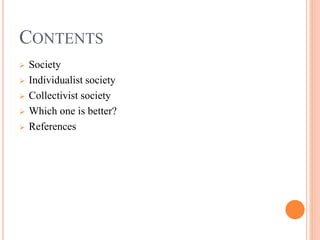 Individualist vs Collectivist Society