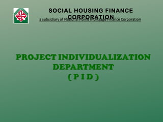 SOCIAL HOUSING FINANCE
CORPORATION
 