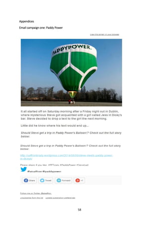 58 
Appendices 
Email campaign one: Paddy Power 
 