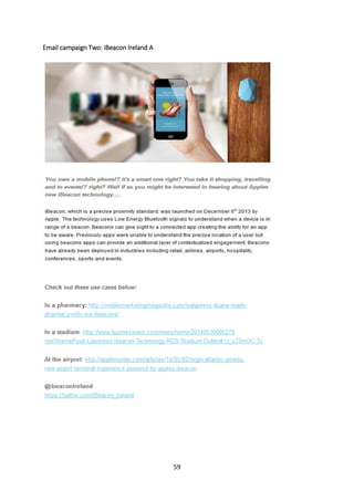 59 
Email campaign Two: iBeacon Ireland A 
 
