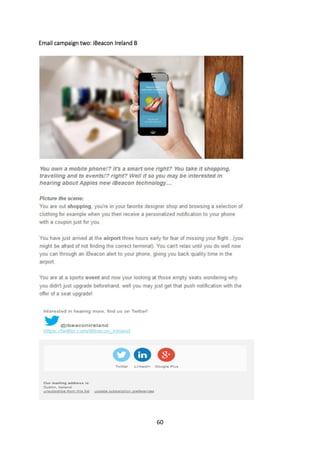 60 
Email campaign two: iBeacon Ireland B 
 