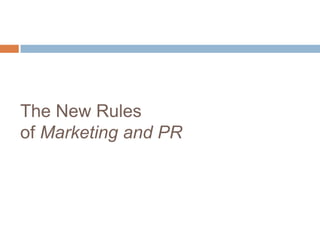 The New Rules of Marketing and PR 