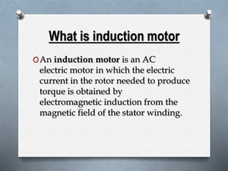 Induction motor | PPTX