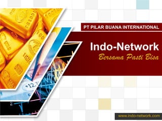 www.themegallery.com PT PILAR BUANA INTERNATIONAL www.indo-network.com Indo-Network Bersama Pasti Bisa 
