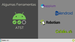 ATST
Algumas Ferramentas
 