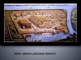 INDO- ARYAN LANGUAGE SOCIETY
 