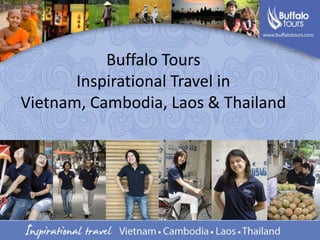 Buffalo ToursInspirational Travel in Vietnam, Cambodia, Laos & Thailand 