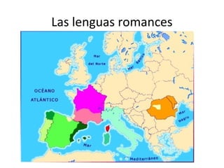 Las lenguas romances 
 