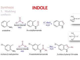 Indole, structure, properties, preparation and reactions.pptx