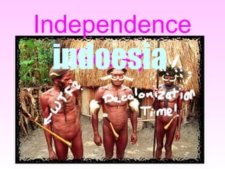 Independence Gossip indoesia 