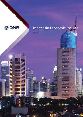 Indonesia Economic Insight
2013
 