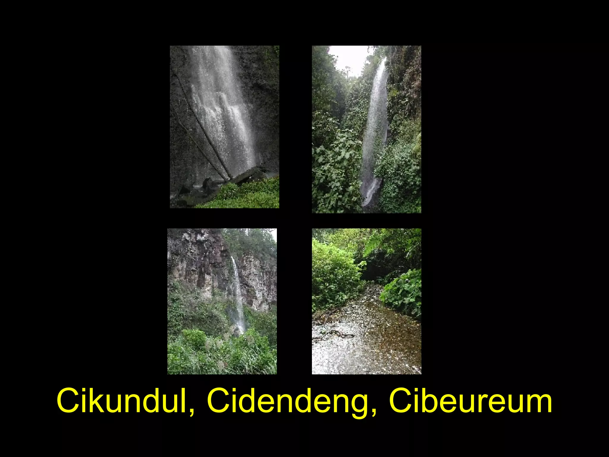 Cikundul, Cidendeng, Cibeureum