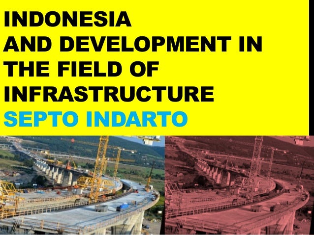 Indonesia and the development of infrastructure