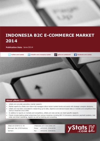 INDONESIA B2C E-COMMERCE MARKET
2014
June 2014
 