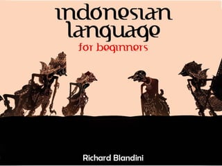 INDONESIAN - LESSON TWO - Basics and Use of Words | PPTX