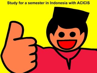 Study for a semester in Indonesia with ACICIS
